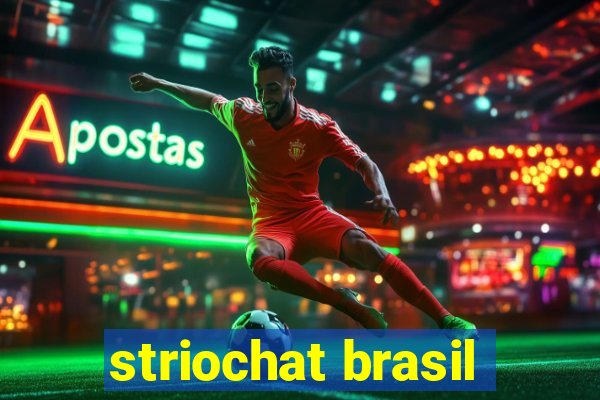 striochat brasil